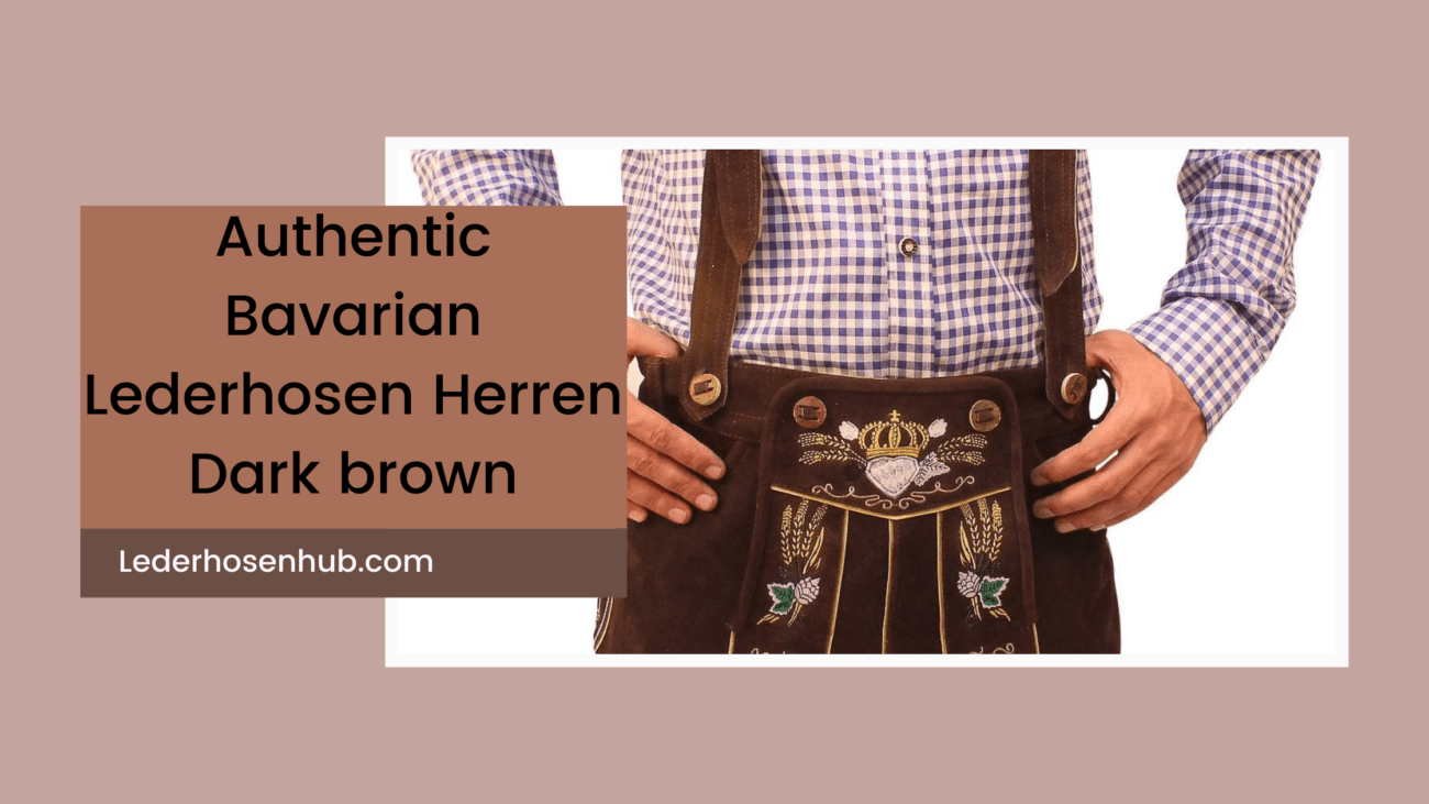 Authentic Bavarian Lederhosen Herren Dark brown