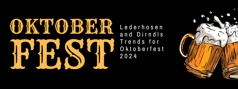 Authentic Lederhosen and Dirndls Trends for Oktoberfest 2024