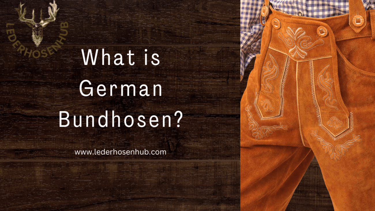 Authentic German Bundhosen